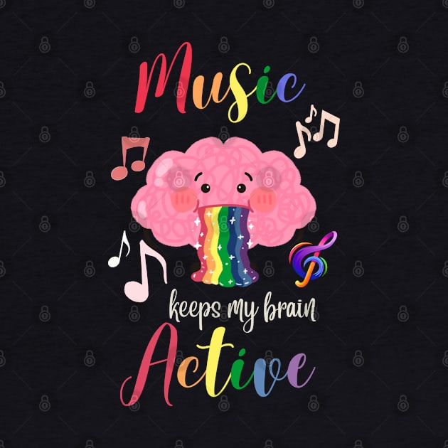 Music Keeps My Brain Active Aphasia Awareness Retirement Elderly Quote by Mochabonk